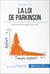 La loi de Parkinson - Allier efficacité et gestion du temps