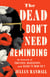 The Dead Don't Need Reminding - In Search of Fugitives, Mississippi, and Black TV Nerd Shit