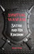Spiritual Warfare: Satan and His Kingdom - Spiritual Warfare