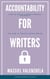 Accountability for Writers - How to Write a Book Podcast, #2