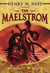 The Maelstrom - Book Four of The Tapestry