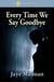 Every Time We Say Goodbye - Robin Miller Mystery, #7