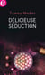 Délicieuse séduction