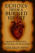 Echoes From A Burned Heart