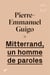 Mitterrand, un homme de paroles