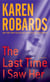 The Last Time I Saw Her - A Novel