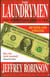 The Laundrymen - Inside Money Laundering, The World's Third Largest Business