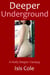 Deeper Underground - Holly Deeper Fantasies, #1