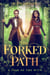The Forked Path - Tales of the Wild, #3
