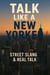Talk Like a New Yorker
