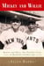 Mickey and Willie - Mantle and Mays, the Parallel Lives of Baseball's Golden Age