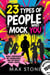 23 Types of People Who Mock You