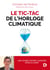 Le tic-tac de l'horloge climatique - Une course contre la montre pour le climat