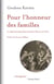 Pour l'honneur des  familles - Les enfermements par lettres de cachet à Paris au XVIIIe siècle
