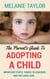 The Parent's Guide To Adopting A Child - Important Steps, Things To Consider, And The Legal Side...