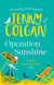 Operation Sunshine - From the bestselling author of feel-good romance