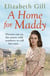 A Home for Maddy - A Family Feud. A Forbidden Love