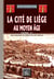 La Cité de Liège au Moyen Âge (Tome 1) - des origines au début du XIVe siècle