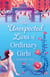 The Unexpected Lives of Ordinary Girls