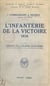 L'infanterie de la victoire 1918 - Avec le XXe Corps sur les Monts de Flandres, la Marne, la Montagne de Reims, la Vesle, la ligne Hunding