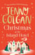 Christmas at the Island Hotel - From the bestselling author of feel-good festive fiction