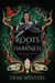 Roots of Darkness - The must-read romantasy novella to the epic Viking ASHEN series