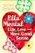 Love, Life and More Good Sense