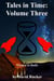 Tales in Time Volume Three - Tales In Time, #3