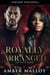 Royally Arranged - The Royal Series, #2