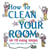 How to Clean Your Room in 10 Easy Steps