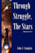 Through Struggle, the Stars - The Human Reach, #1