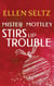 Mister Mottley Stirs Up Trouble - Edmund Mottley Short Mysteries, #2