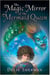 The Magic Mirror of the Mermaid Queen