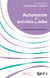 Autonomie et activités du bébé - Recueil d'articles de l'Institut Pikler - 2