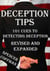 Deception Tips: 101 Cues To Detecting Deception Revised And Expanded - Deception Tips, #2