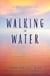 Walking on Water