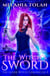 The Witch's Sword - The Silver Witch Chronicles, #4