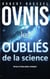 Ovnis - Les oubliés de la science