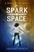 A Spark in Space - A Space Witch Novel