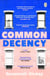 Common Decency - A dark, intimate novel of love, grief and obsession
