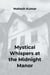 Mystical Whispers at the Midnight Manor
