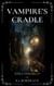 Vampire's Cradle - Bloodhaven Manor Series, #1