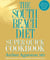 The South Beach Diet Super Quick Cookbook - 200 Easy Solutions for Everyday Meals