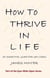 How to Thrive In Life - Eyes-Wide-Open, #1