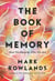 The Book of Memory - How We Become Who We Are