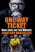One Way Ticket - Nine Lives on Two Wheels