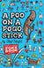 A Poo on a Pogo Stick - The Funniest Joke Book Ever