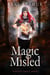 Magic Misled - The Lizzie Grace Series, #7