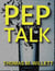 Pep Talk