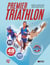 Premier triathlon - 50 Exercices - 48 Semaines de programme - 100 Photos et encadrés